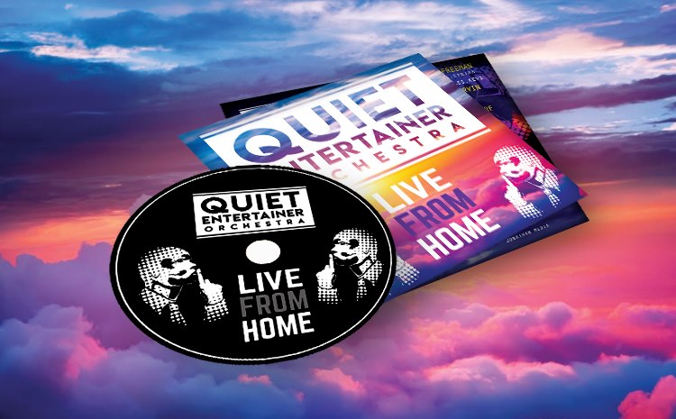 DVD/CD - Quiet Entertainer Orchestra - Live From Home